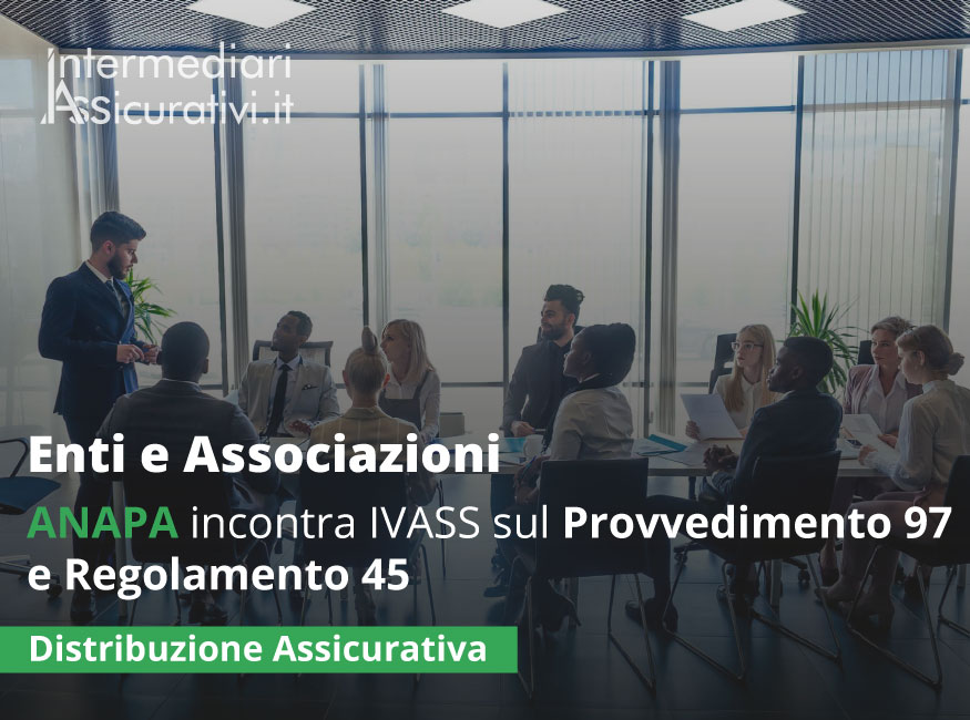 anapa-incontra-ivass-sul-provvedimento-97-e-regolamento-45